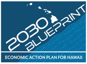 2030 Blueprint: Economic Action Plan for Hawaii